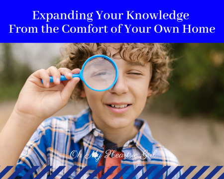 Expanding-Your-Knowledge-From-the-Comfort-of-Your-Own-Home