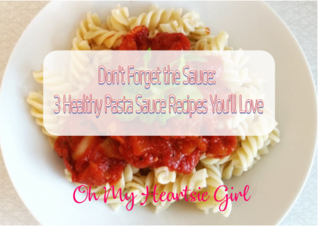 Dont-Forget-the-Sauce-3-Healthy-Pasta-Sauce-Recipes-Youll-Love