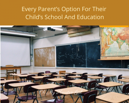 Every-Parent’s-Option-For-Their-Child’s-School-And-Education
