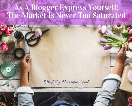 As-A-Blogger-Express-Yourself-The-Market-Is-Never-Too-Saturated.