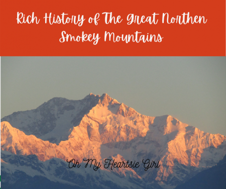 Rich-History-of-The-Great-Northen-Smokey-Mountains.