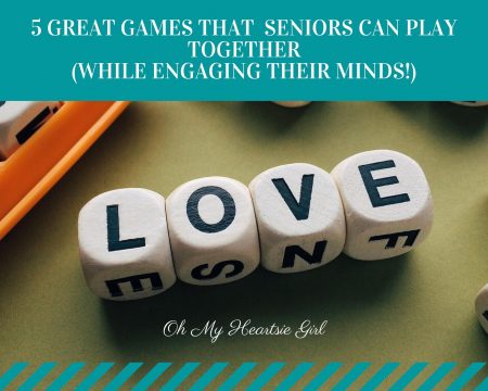 5 Great Games That Seniors Can Play Together (While Engaging Their Minds!) - Oh My Heartsie Girl