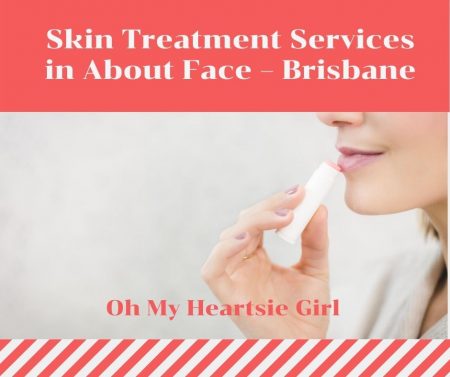 Skin-Treatment-Services-in-About-Face-–-Brisbane