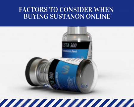  Factors-to-Consider-When-Buying-Sustanon-Online.