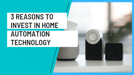  3-Compelling-Reasons-To-Invest-In-Home-Automation-Technology