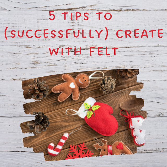  5-tips-to-successfully-create-with-felt