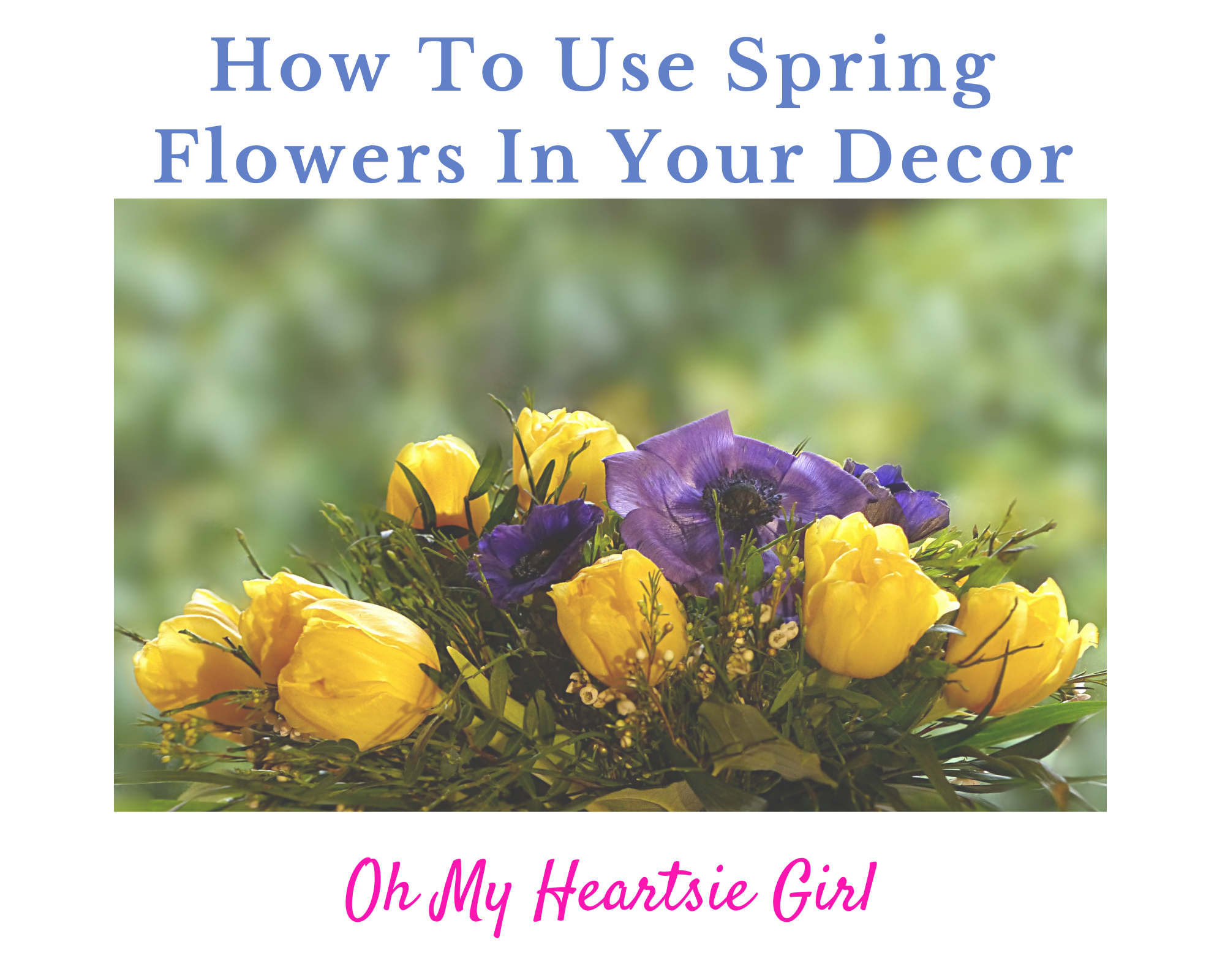  Spring-has-Sprung-How-to-use-spring-flowers-in-your-decor